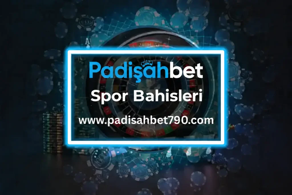 Padişahbet Spor Bahisleri